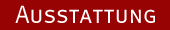 Ausstattung
